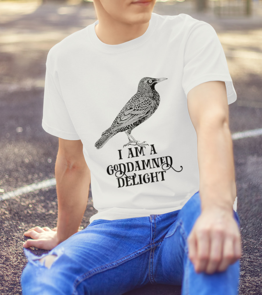 I Am A Goddamned Delight Raven T-Shirt