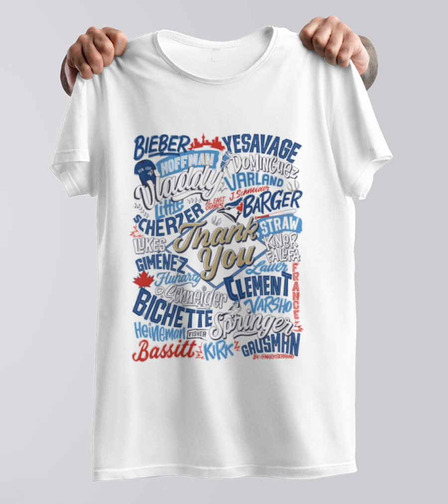 Toronto Blue Jays Thank You AL East Champs Bieber Vladimir Larnach Strotman Varland Mancini Names Of Players T-Shirt