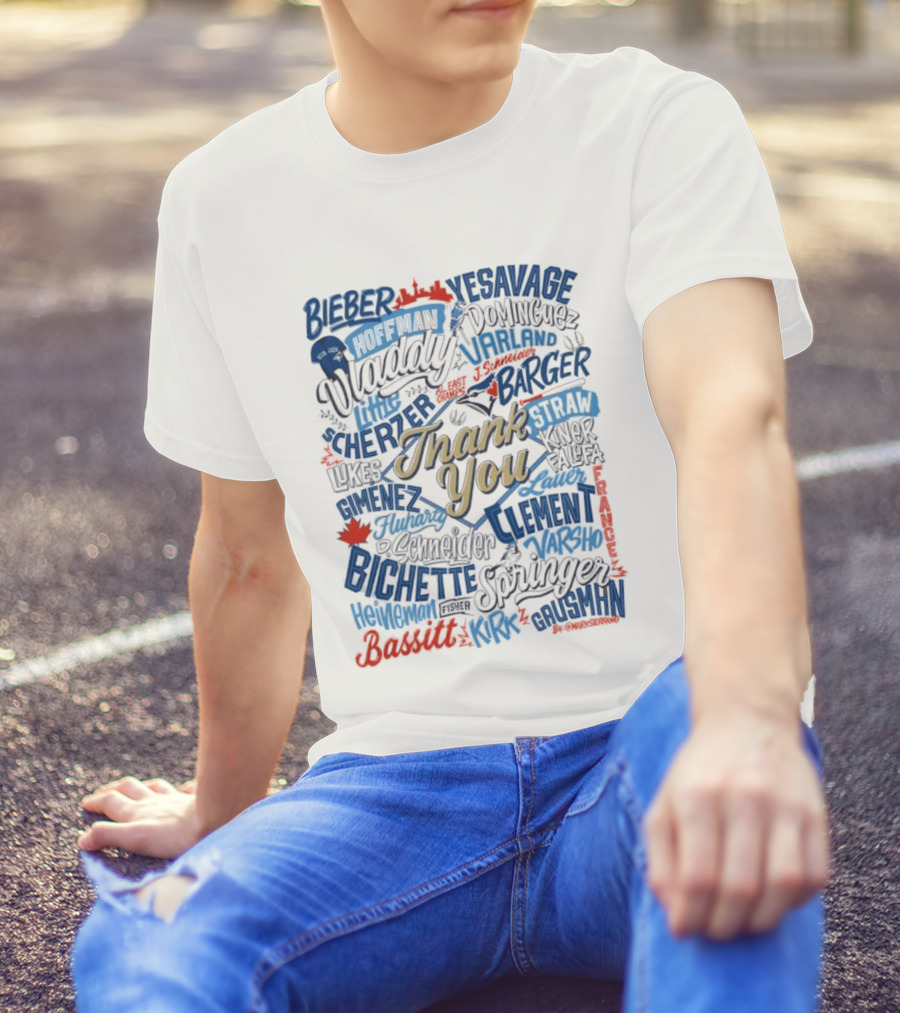 Toronto Blue Jays Thank You AL East Champs Bieber Vladimir Larnach Strotman Varland Mancini Names Of Players T-Shirt