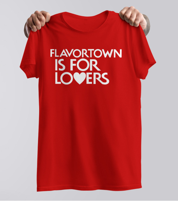 Guy Fieri Flavortown Is For Lovers Heart T-Shirt