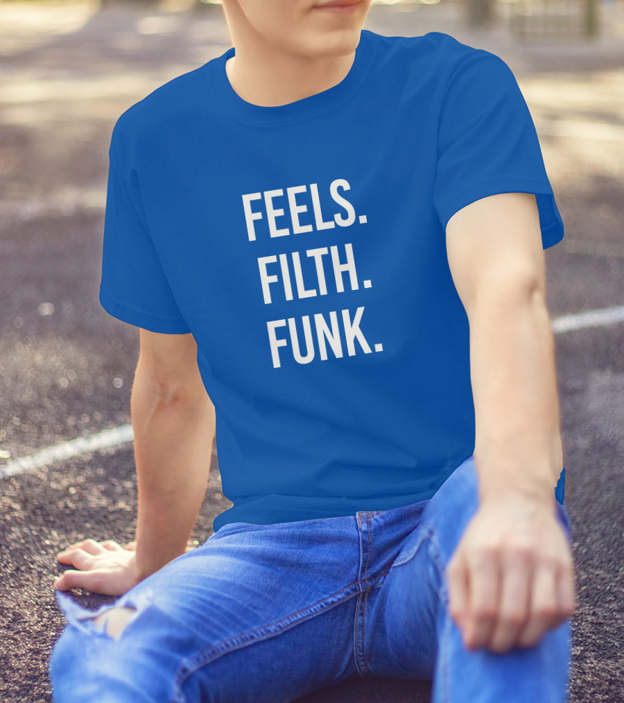 Trivecta Feels Filth Funk Merch T-Shirt