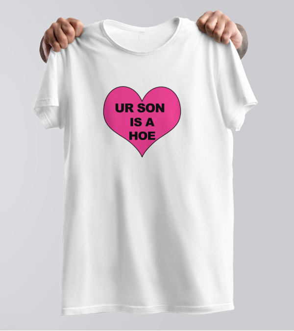 Ogbff Merch Ur Son Is A Hoe Pink Heart T-Shirt