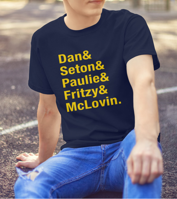 Dan Seton Paulie Fritzy McLovin Dan Patrick Show Crew Members T-Shirt