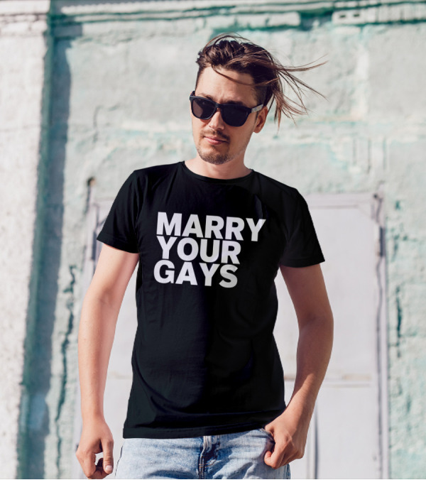 Kaitlyn Alexander Marry Your Gays T-Shirt