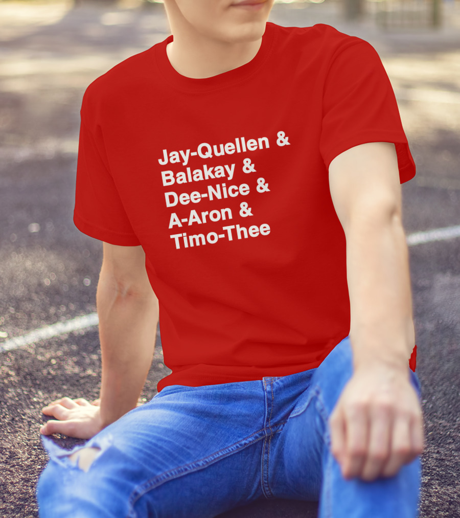 Jay Quellen And Balakay And Dee Nice And A-Aron And Timo Thee T-Shirt