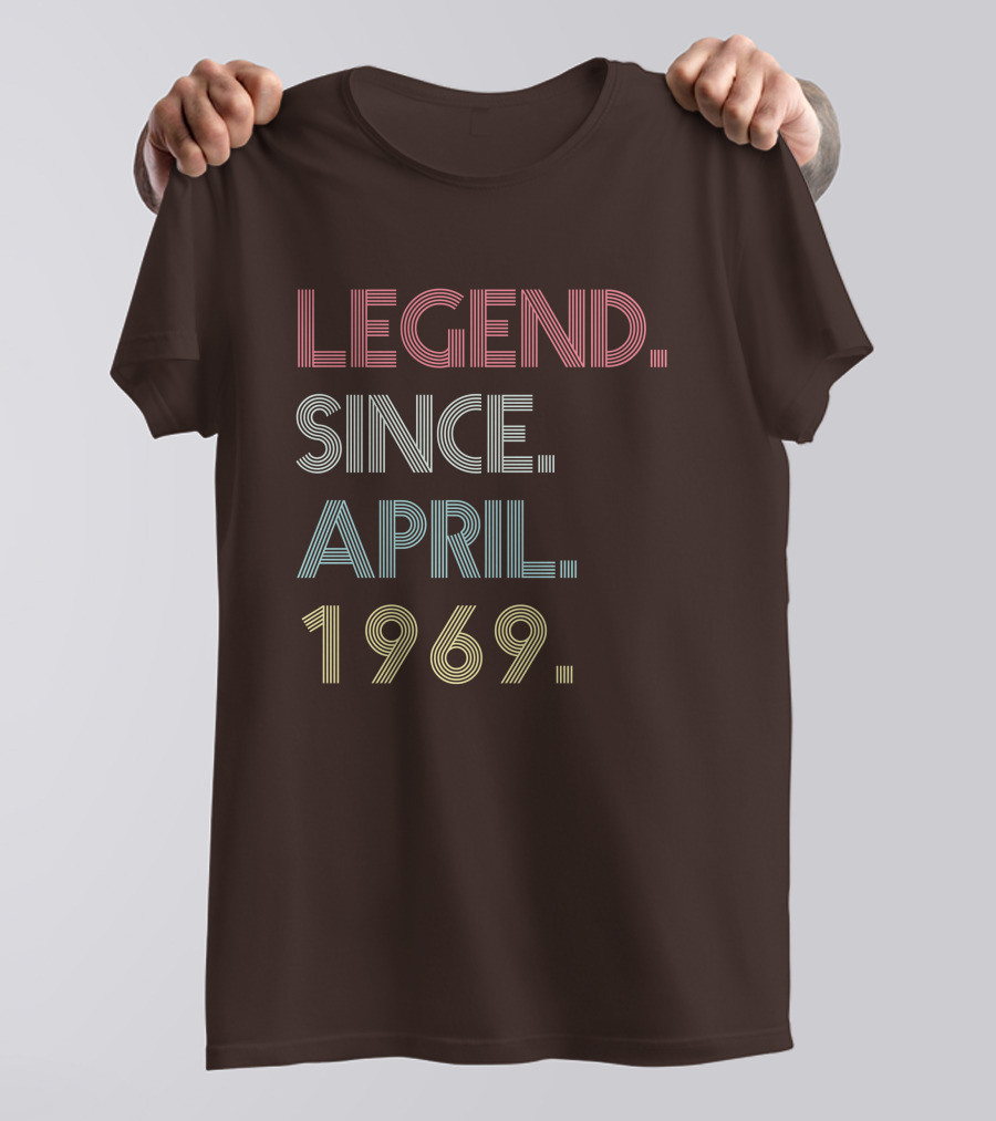 Legend Since April 1969 T-Shirt
