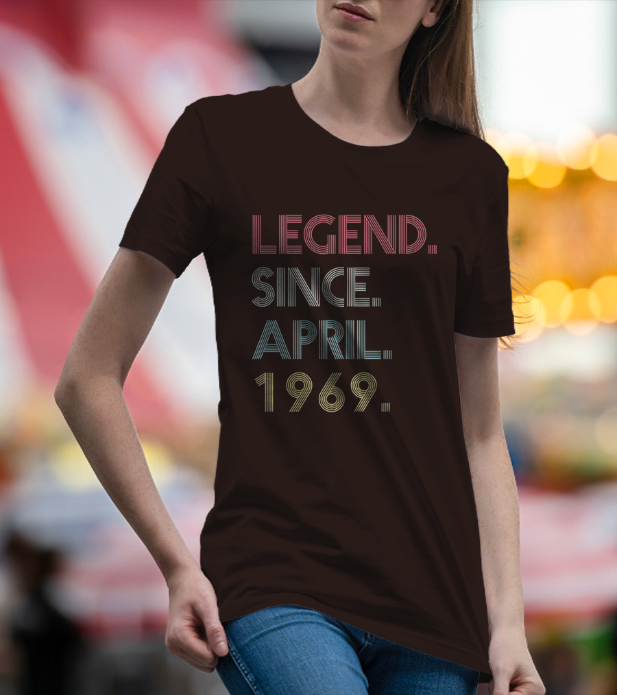 Legend Since April 1969 T-Shirt