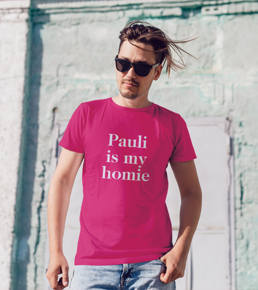 Lwtismyfav Pauli Is My Homie Statement T-Shirt