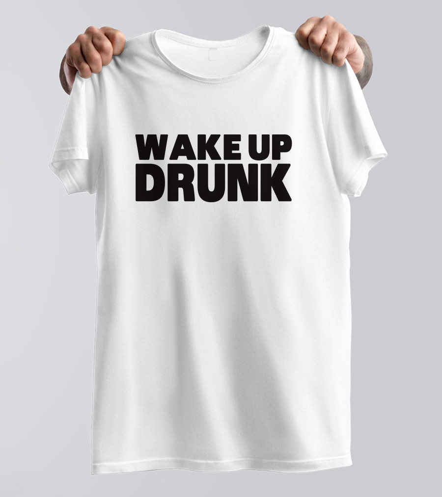 Wiz Khalifa Wake Up Drunk Thrill Merch T-Shirt