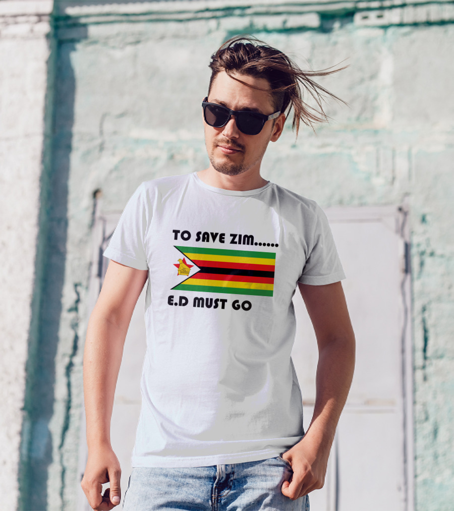 To Save Zim ED Must Go Zimbabwe Flag T-Shirt