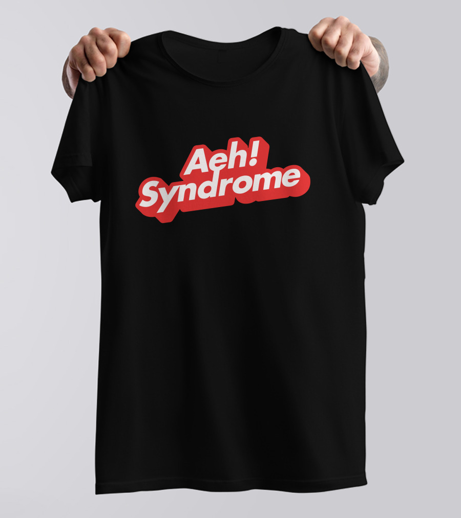 Aeh Syndrome T-Shirt