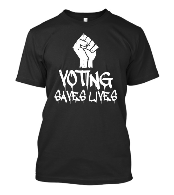 Sam Aburime Voting Saves Lives Fist Rainy Studios T-Shirt