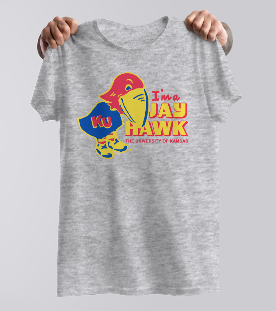 I'm A Jayhawk KU The University Of Kansas T-Shirt