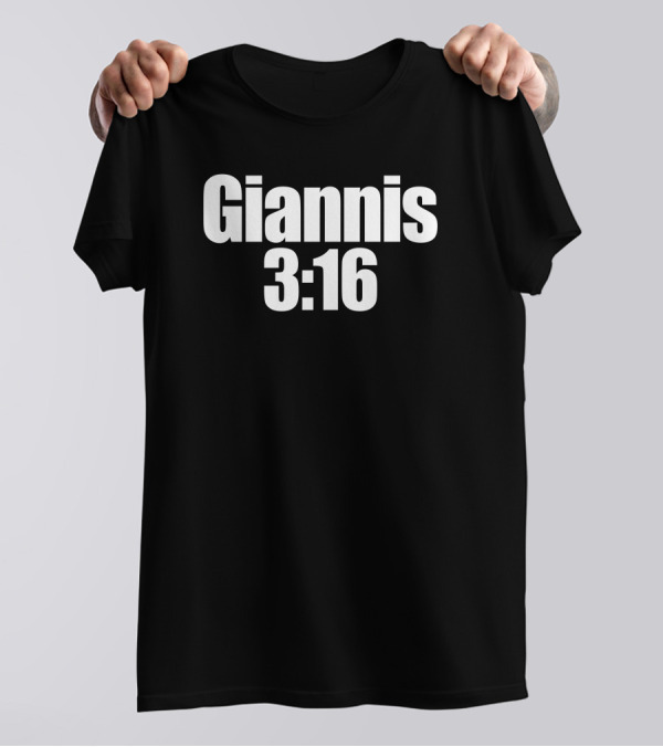 Giannis Antetokounmpo Giannis 3 16 Steve Austin BSR T-Shirt