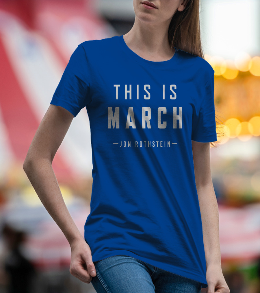 Jon Rothstein This Is March College Hoops Today Shop T-Shirt