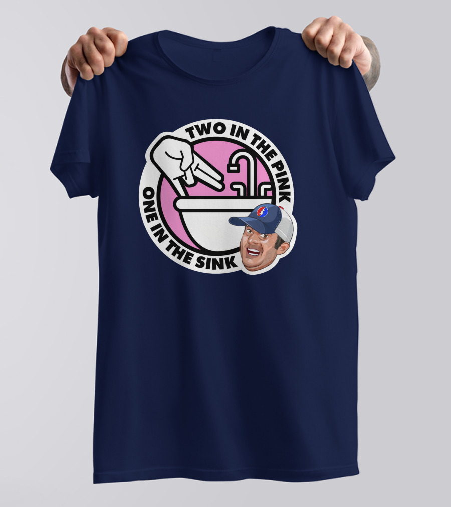 Two In The Pink One In The Sink Stugotz Lebatardaf Threadless 790 T-Shirt