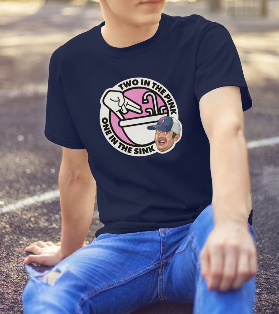 Two In The Pink One In The Sink Stugotz Lebatardaf Threadless 790 T-Shirt