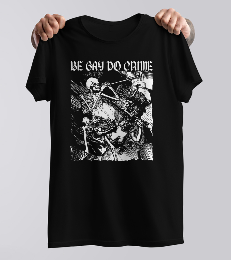 Be Gay Do Crime Skeleton Heart Attack Man Medieval Skeleton Playing Trumpet T-Shirt