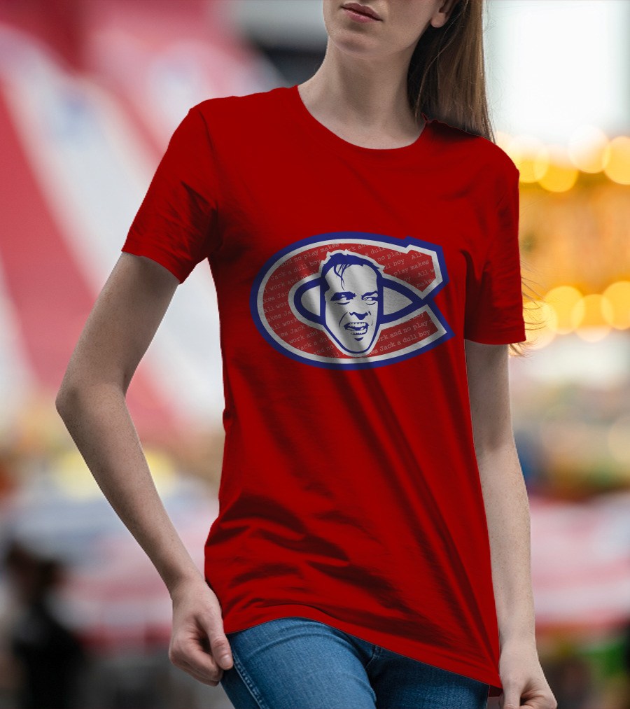 Heeeeres Johnny Montreal Jack Torrance NHL All Work And No Play Makes Jack A Dull Boy T-Shirt