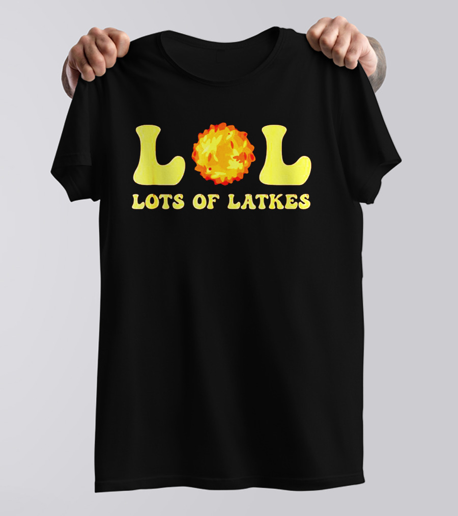 Happy Hanukkah LOL Lots Of Latkes T-Shirt