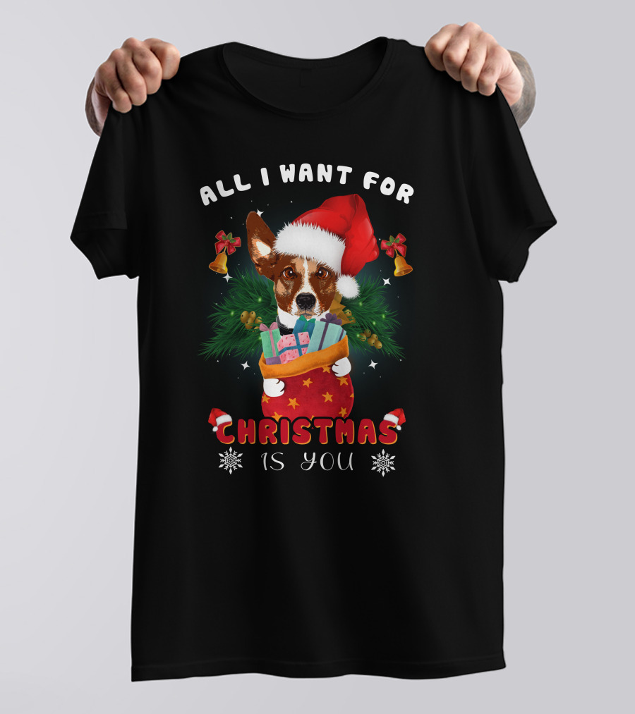 All I Want For Christmas Is You Dog Santa Hat Festive Bells And Gifts T-Shirt