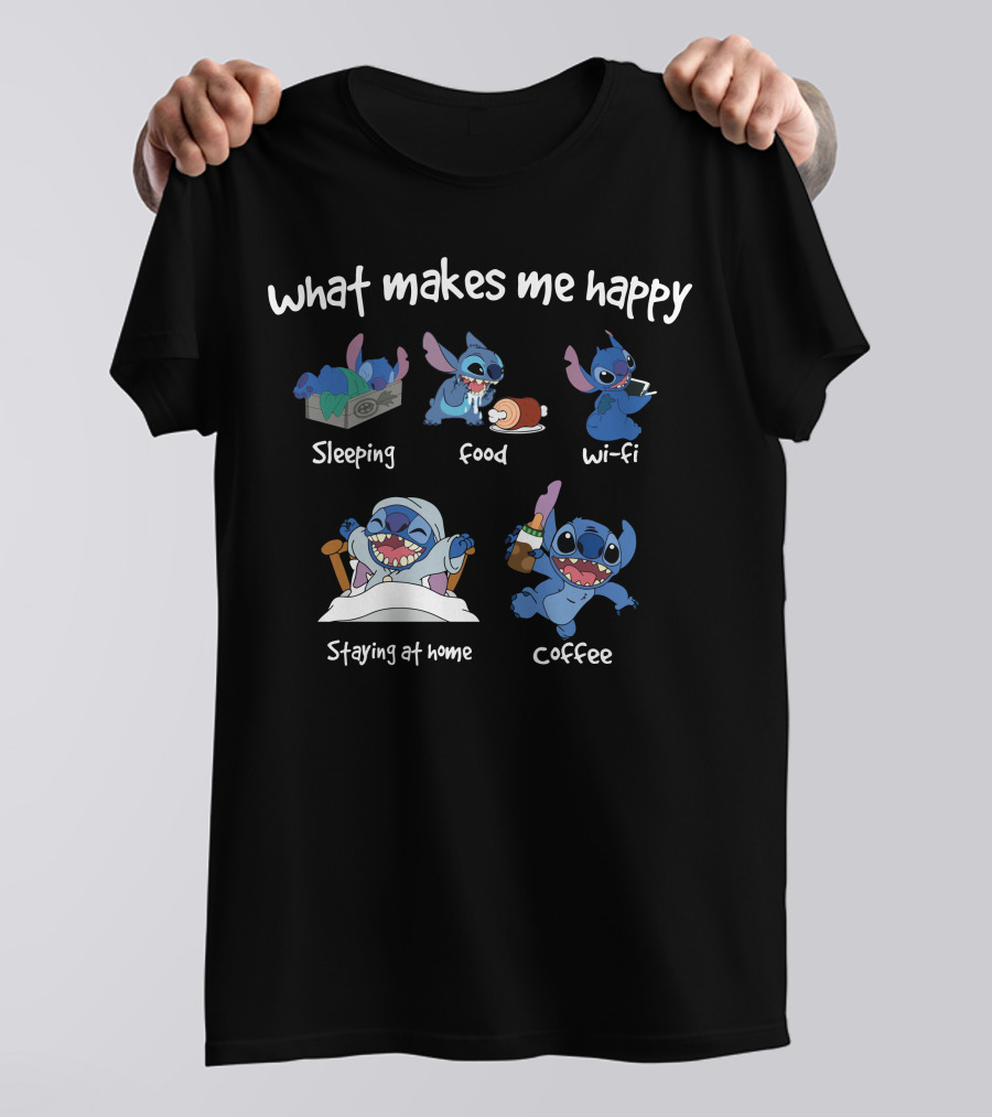 What Makes Me Happy Stitch Sleeping Food Wi-Fi Staying At Home Coffee T-Shirt