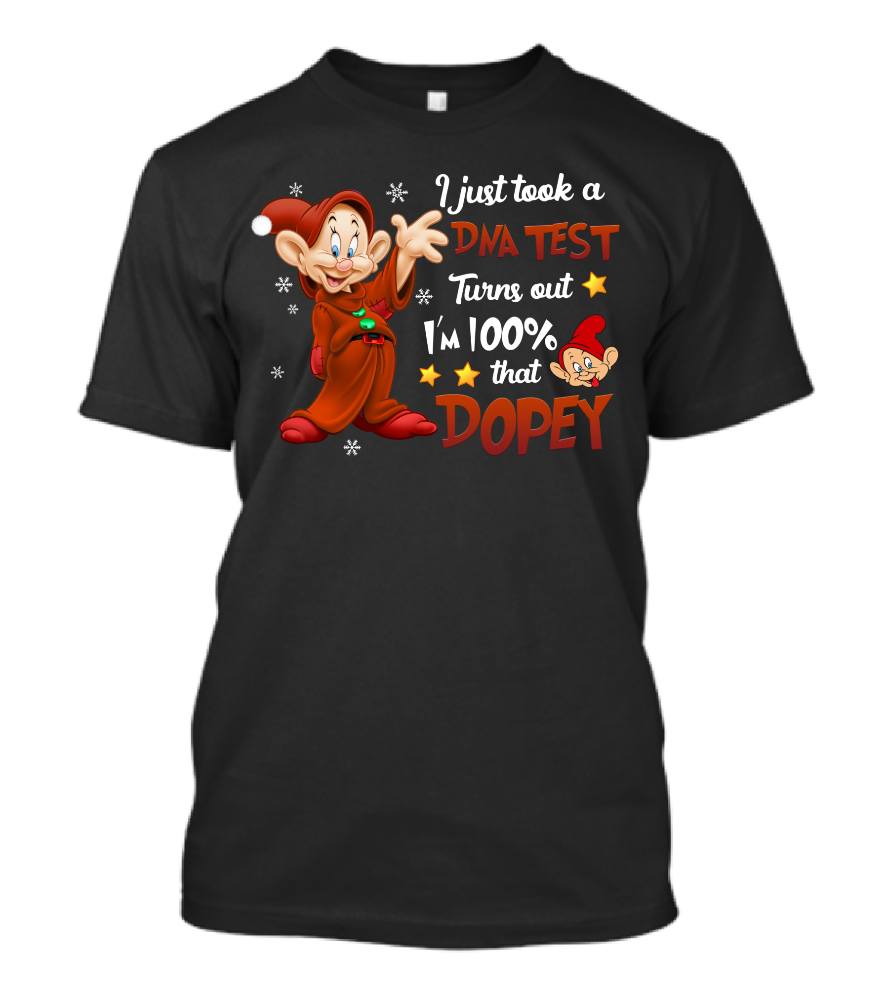 I Just Took A Dna Test Turns Out I'm 100% That Dopey T-Shirt