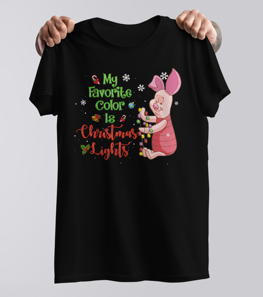 My Favorite Color Is Christmas Lights Piglet T-Shirt