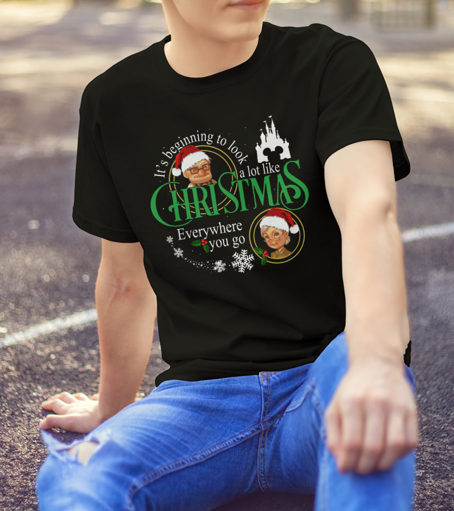It's Beginning To Look A Lot Like Christmas Carl Ellie Fredricksen Everywhere You Go T-Shirt