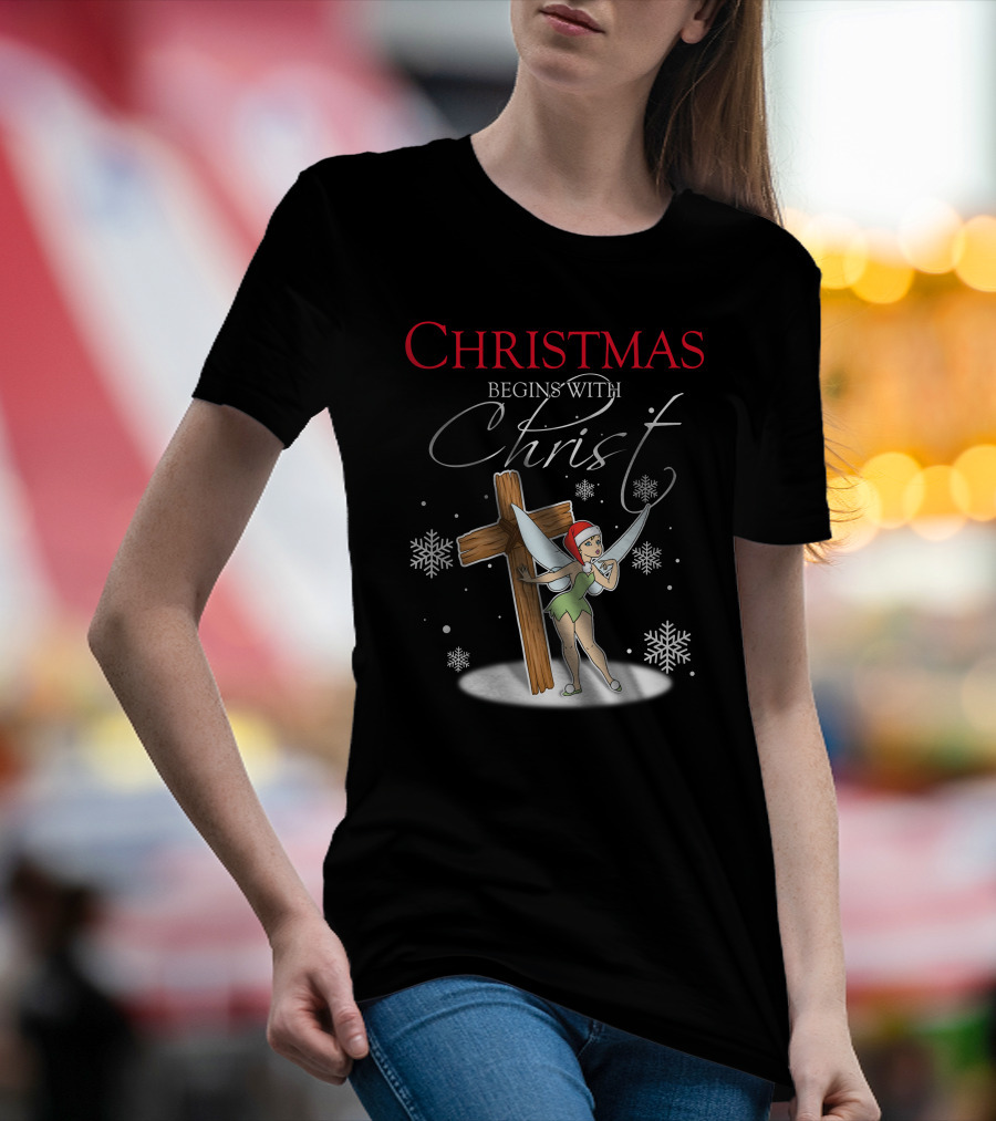 Christmas Begins With Christ Tinker Bell T-Shirt