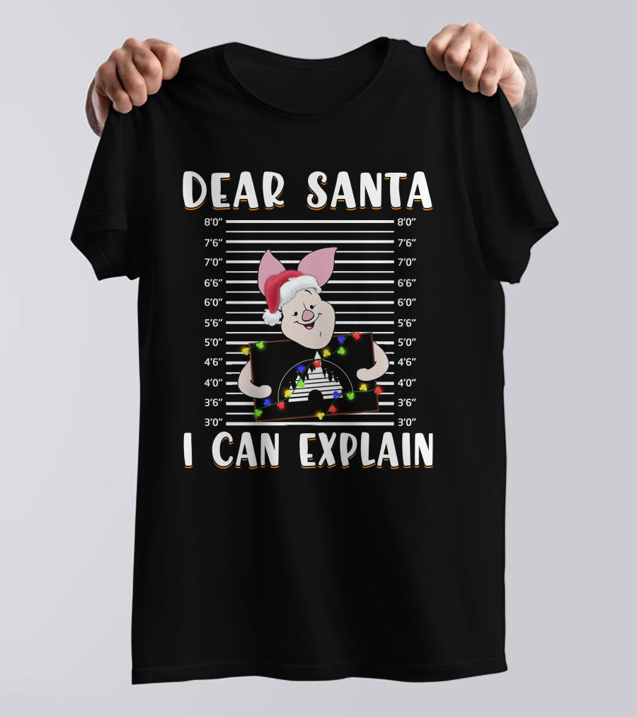 Dear Santa I Can Explain Piglet Christmas Lineup T-Shirt
