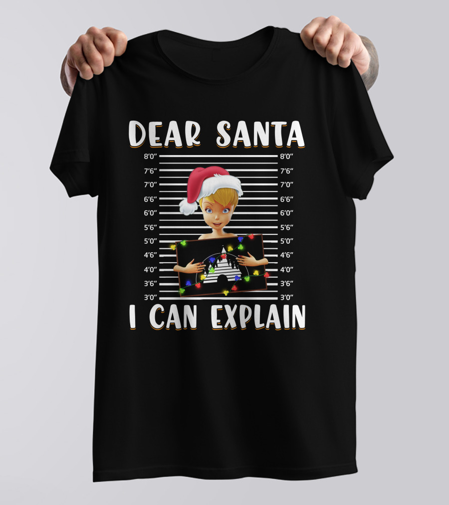 Dear Santa I Can Explain Tinker Bell Christmas T-Shirt