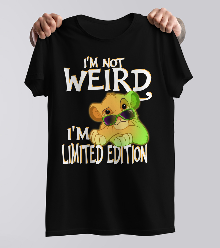 I'm Not Weird I'm Simba With Sunglasses T-Shirt