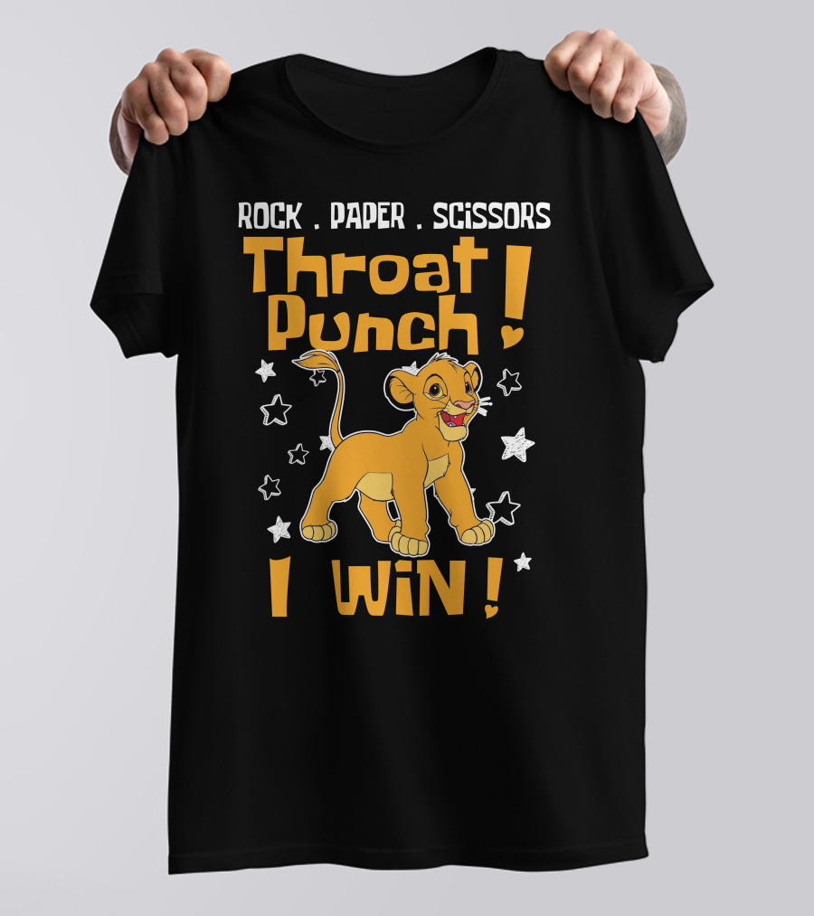 Rock Paper Scissors Throat Punch I Win Simba T-Shirt