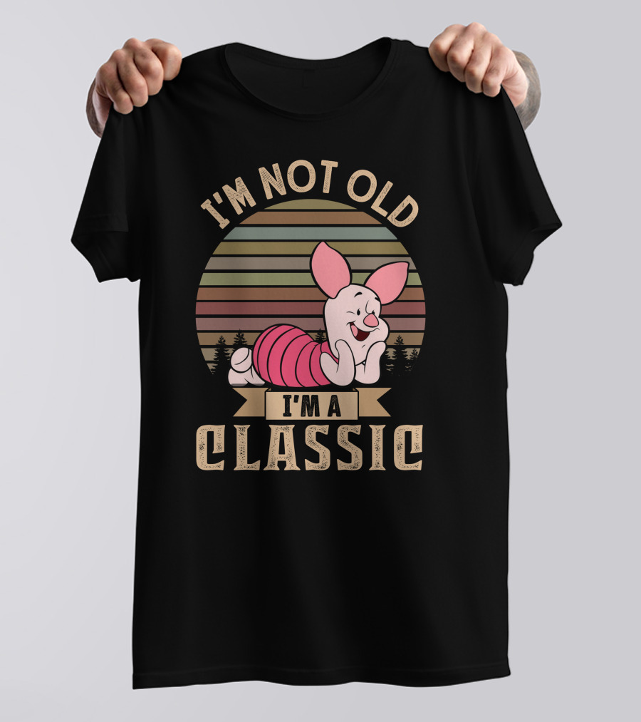 I'm Not Old I'm A Classic Piglet Retro Style T-Shirt