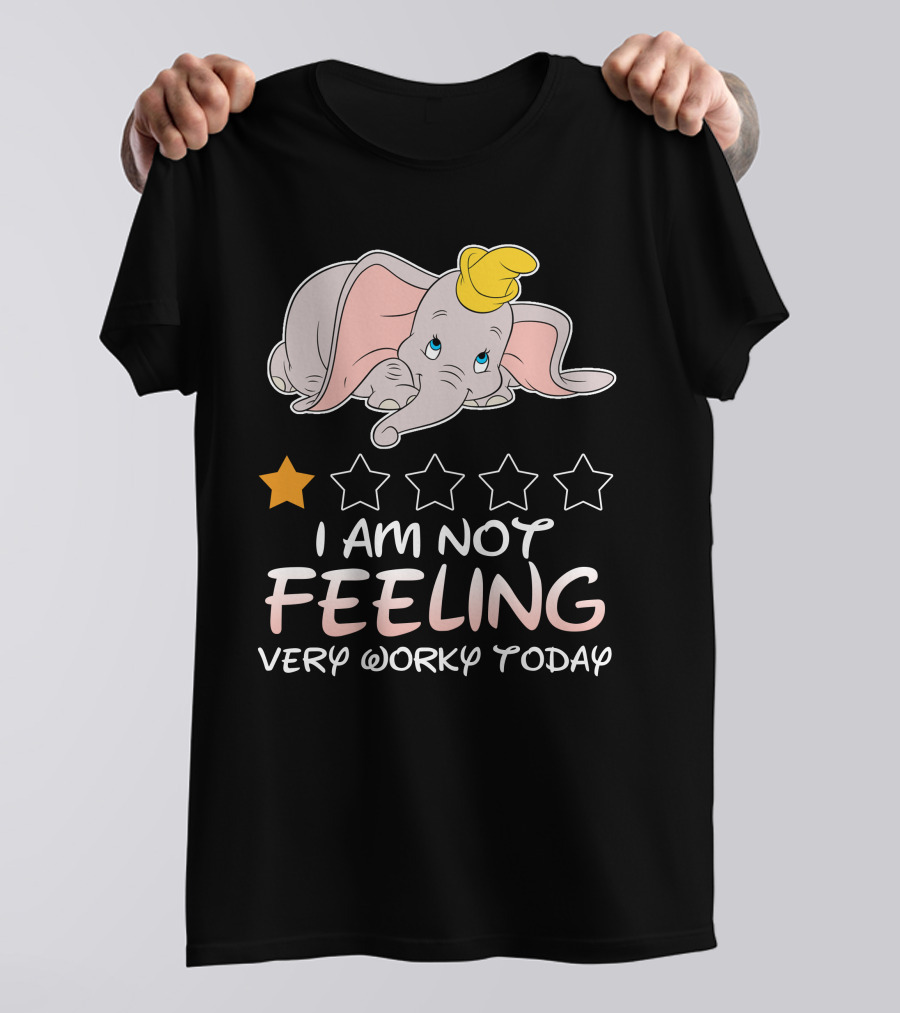 Dumbo One Star I Am Not Feeling Very Worky Today T-Shirt