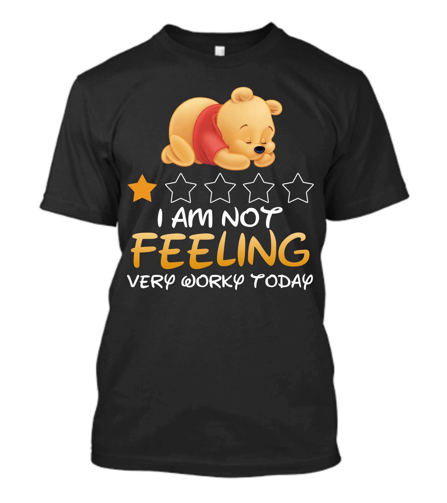 Pooh I Am Not Feeling Very Worky Today Sleeping Character Iconic Star T-Shirt