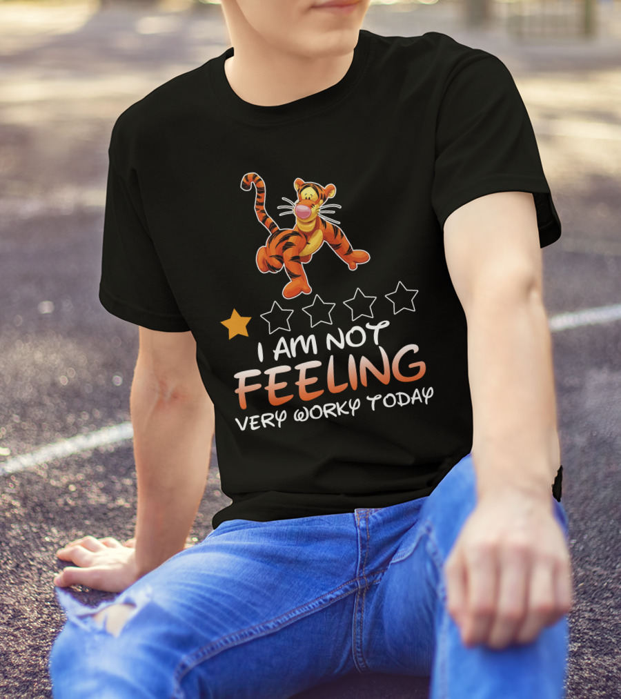 I Am Not Feeling Very Worky Today Tigger Disney T-Shirt