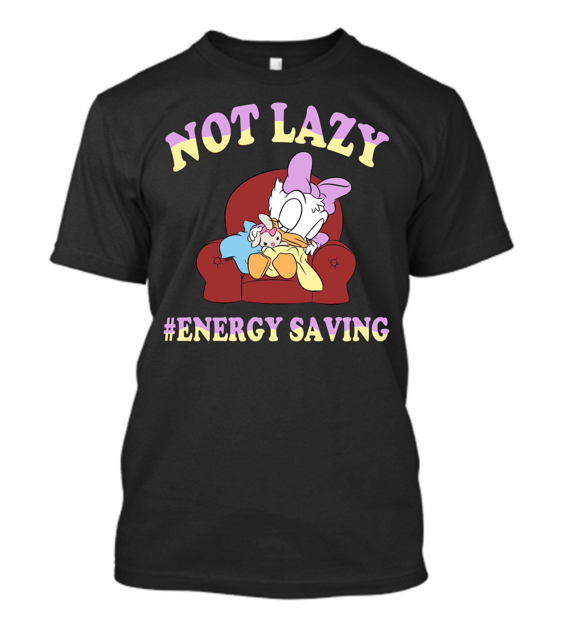 Not Lazy #Energy Saving Daisy Duck Sleeping On Chair T-Shirt