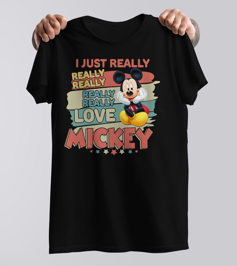 I Just Really Really Really Really Really Love Mickey T-Shirt
