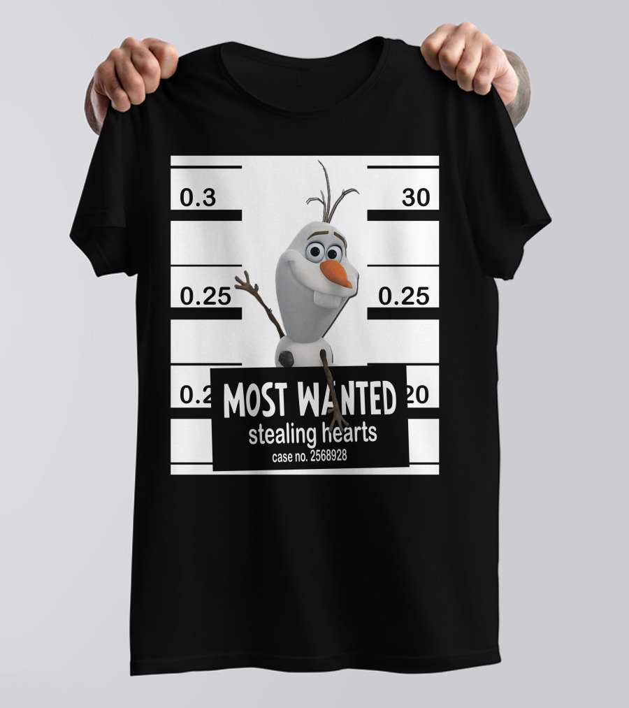 Most Wanted Stealing Hearts Olaf Case No. 2568928 T-Shirt