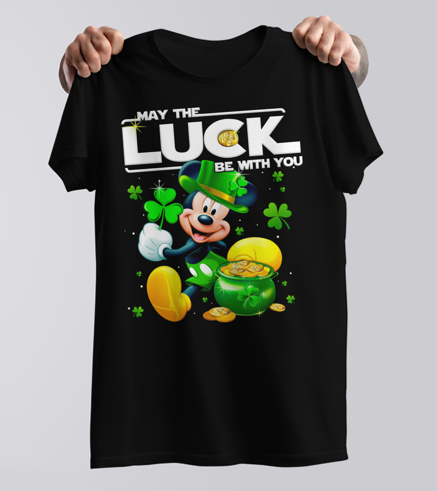 May The Luck Be With You Mickey T-Shirt