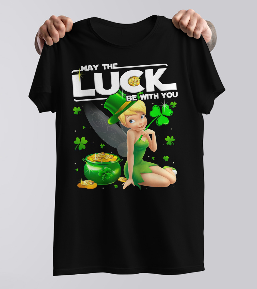 May The Luck Be With You Tinker Bell T-Shirt
