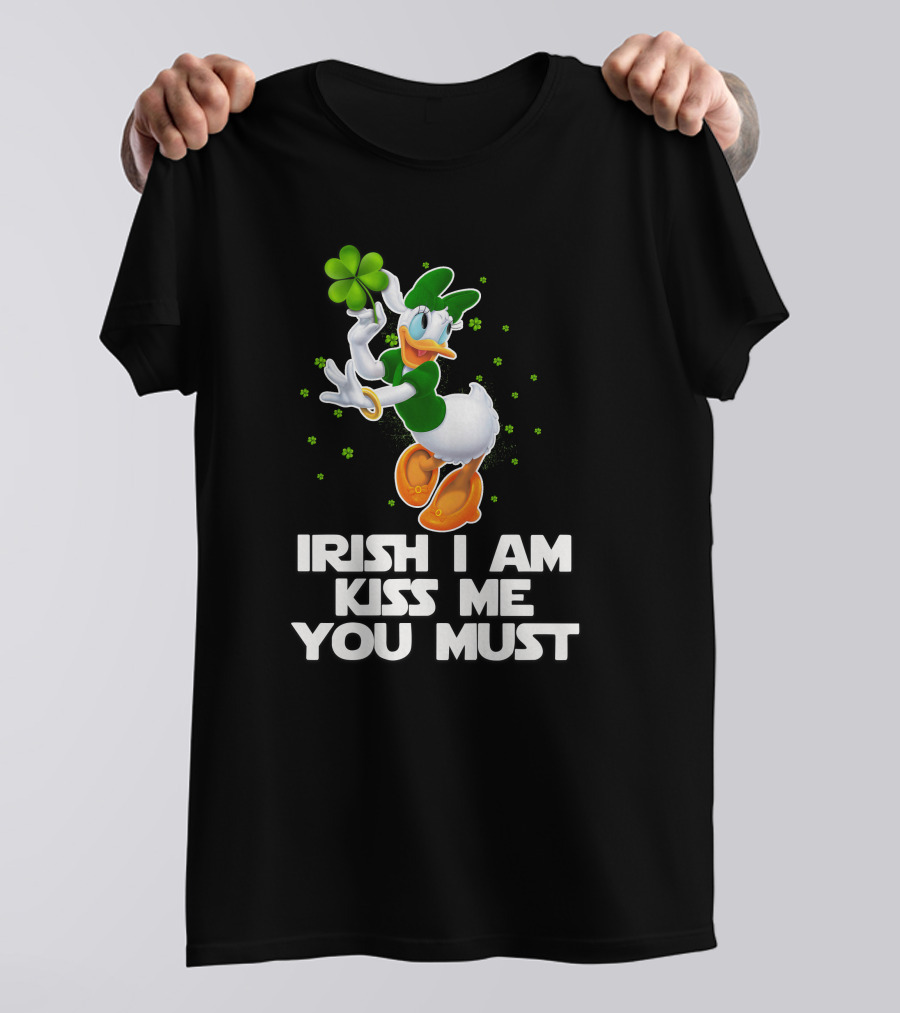 Daisy Irish I Am Kiss Me You Must T-Shirt
