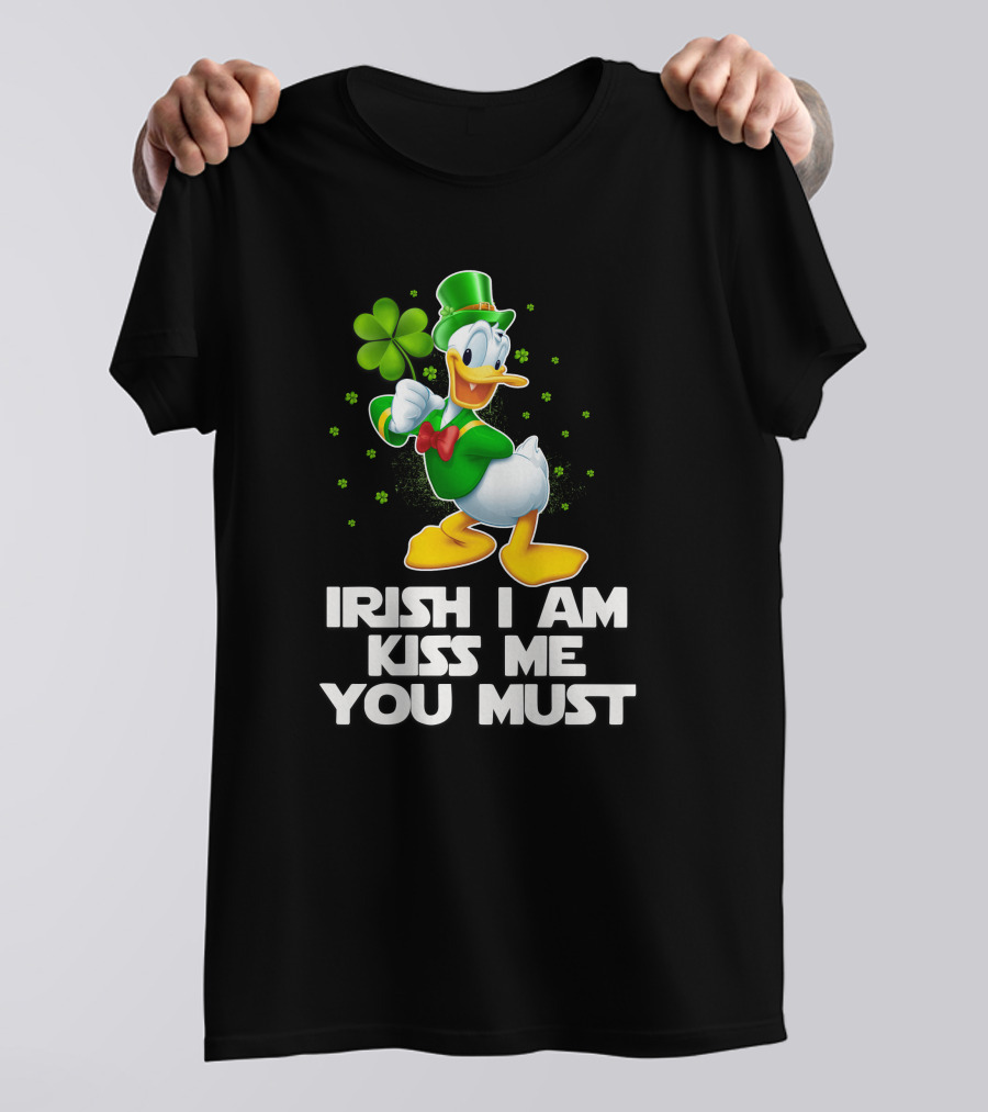 Irish I Am Kiss Me You Must Donald T-Shirt