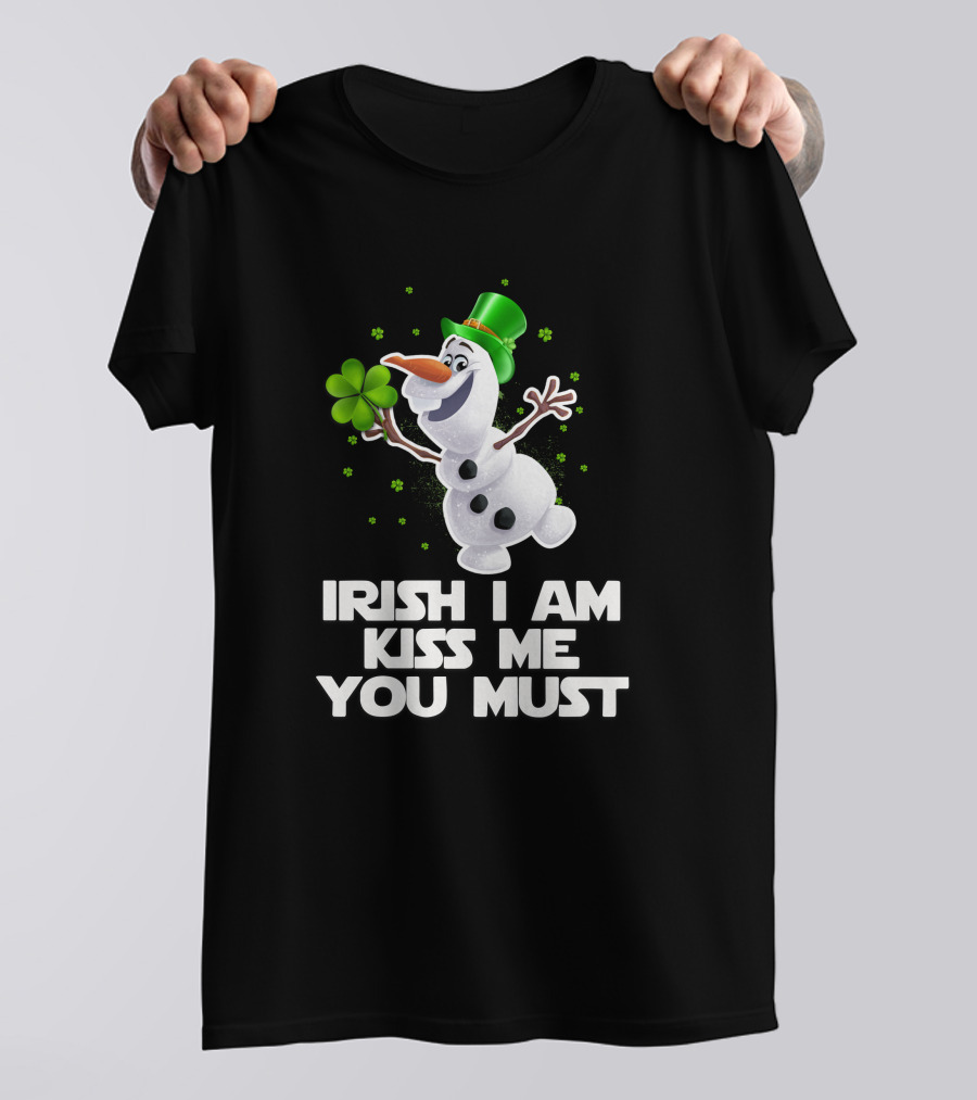 Irish I Am Kiss Me You Must Olaf Shamrock St. Patrick's Day T-Shirt
