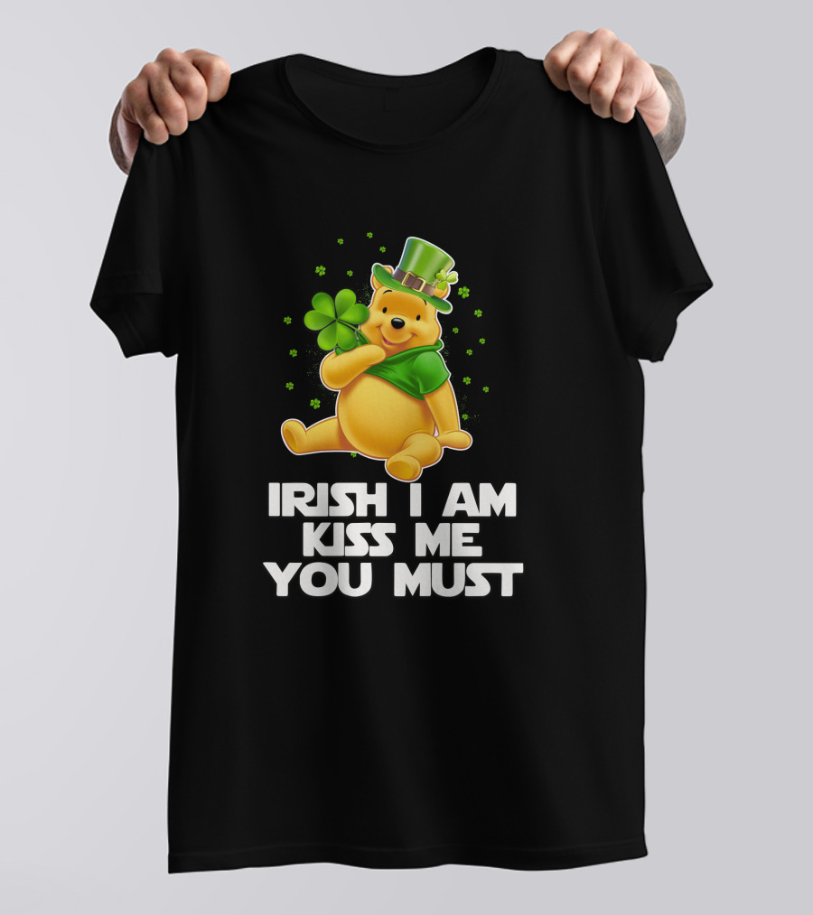 Irish I Am Kiss Me You Must Pooh St. Patrick's Day T-Shirt