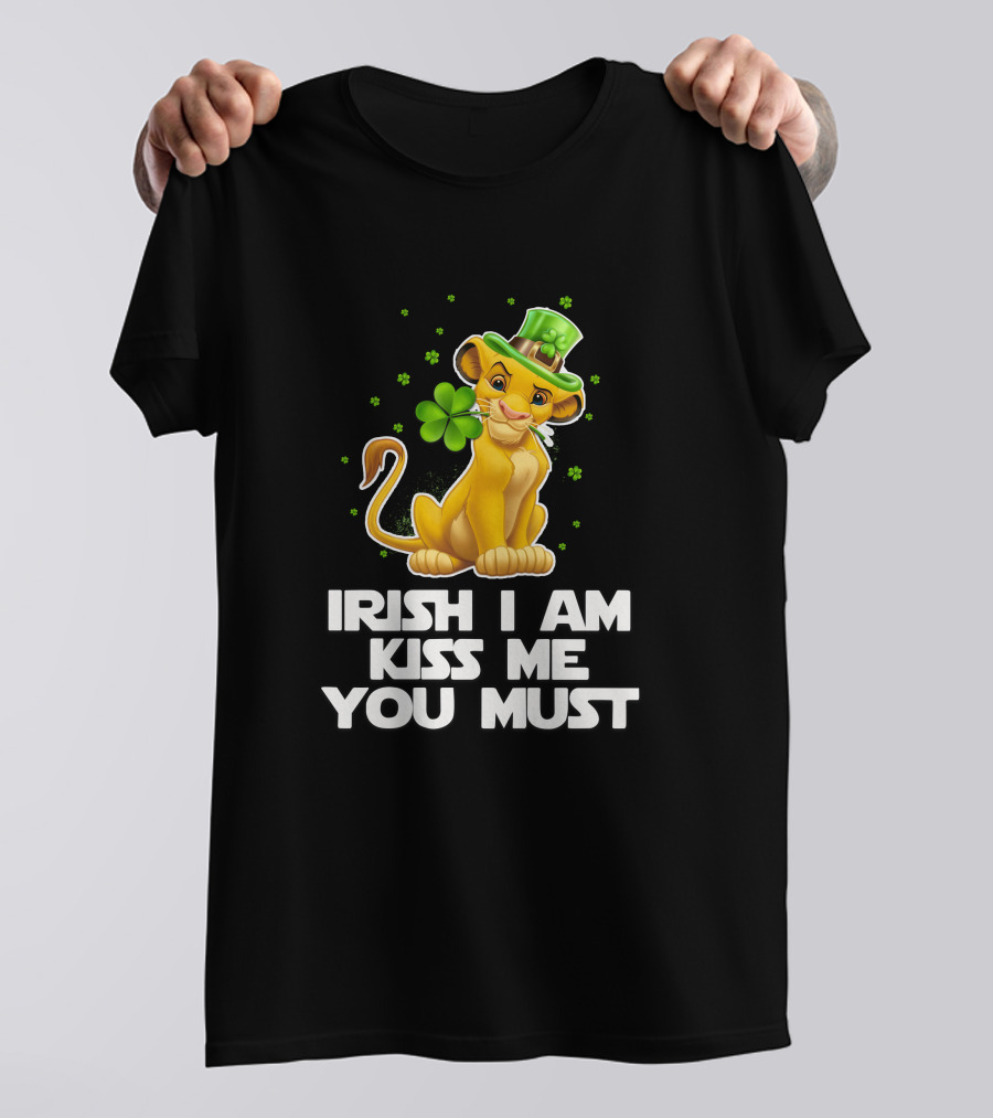 Irish I Am Kiss Me You Must Simba T-Shirt