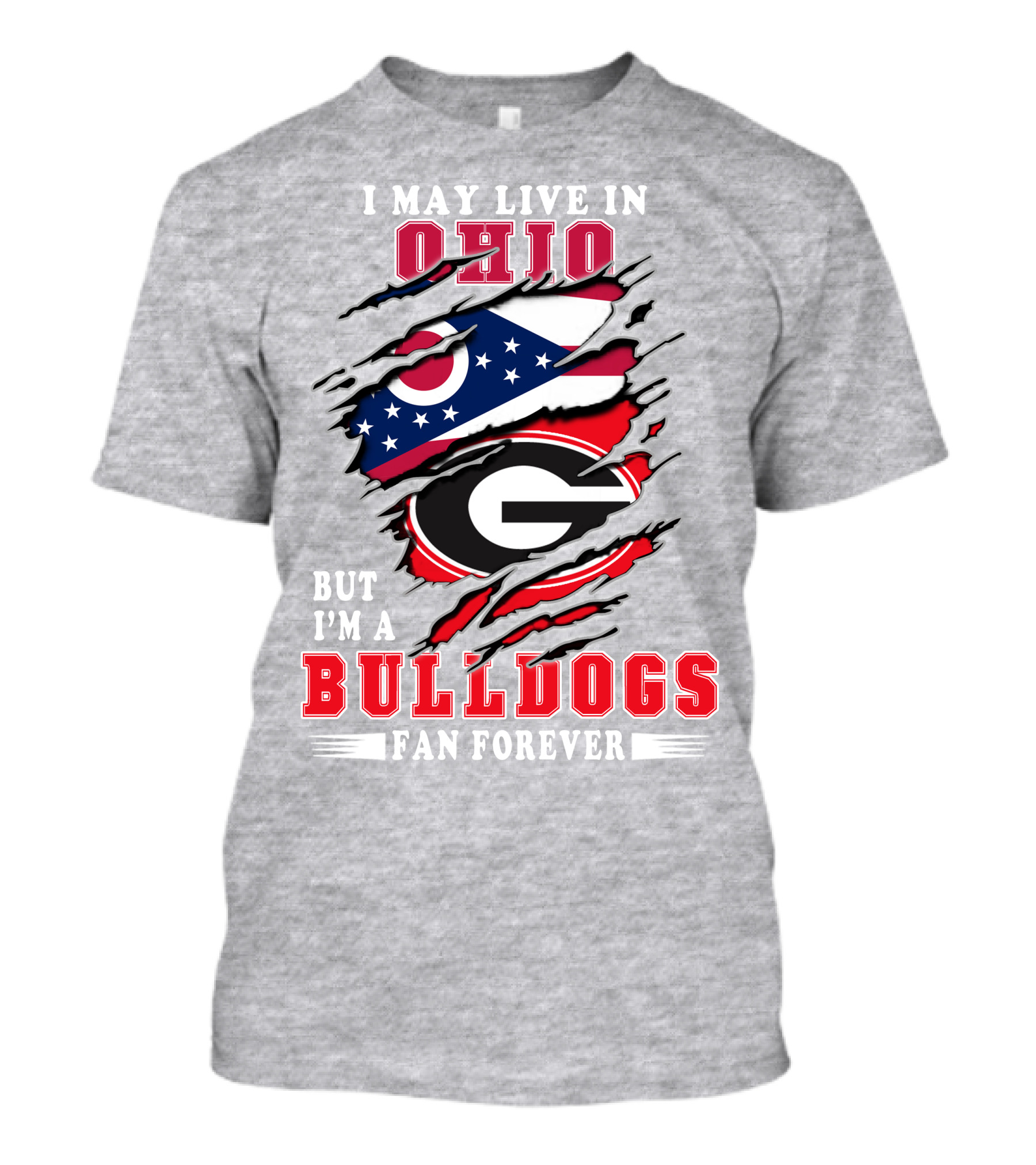 I May Live In Ohio But I'm A Bulldogs Fan Forever Flag T-Shirt