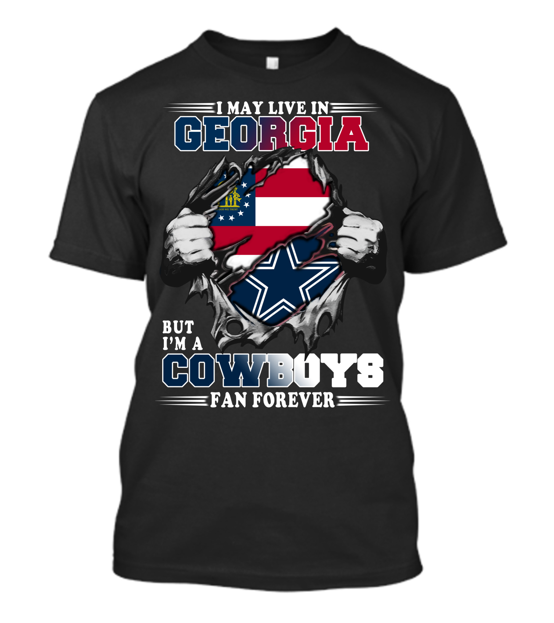 I May Live In Georgia But I'm A Cowboys Fan Forever T-Shirt